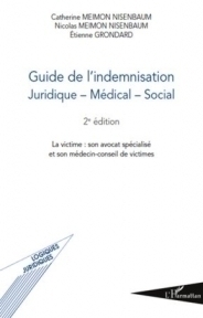 Guide de l'indemnisation juridique-medical-social 2e édition