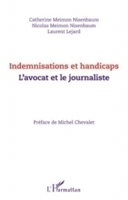 Indemnisations et handicaps - l'avocat et le journaliste